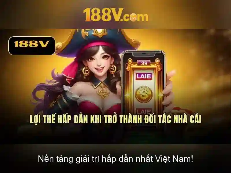Ưu Điểm Nổi Bật Của 188V